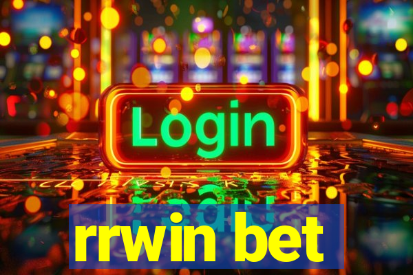 rrwin bet